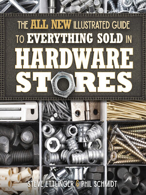 cover image of The All New Illustrated Guide to Everything Sold in Hardware Stores